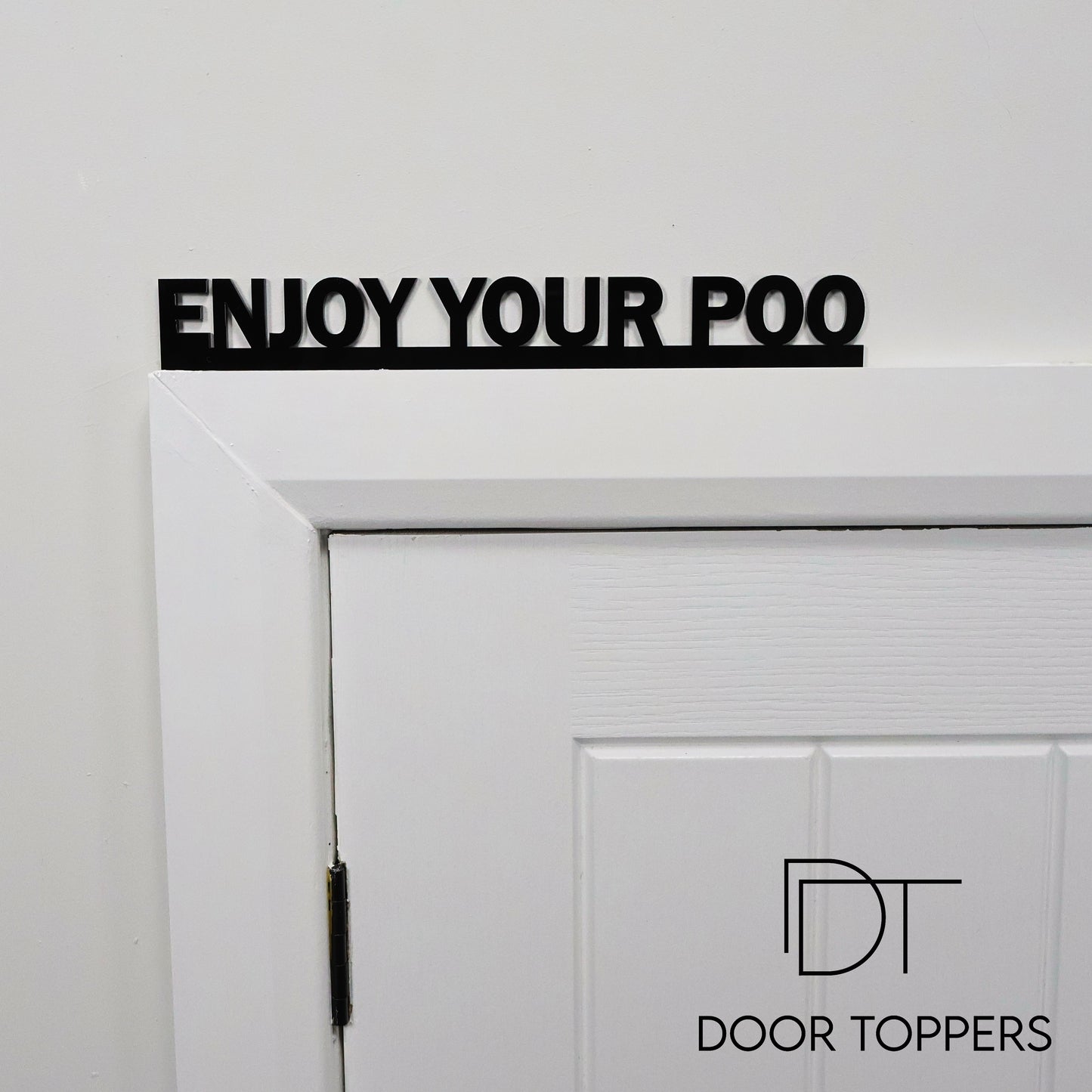 ENJOY YOUR POO Door Topper