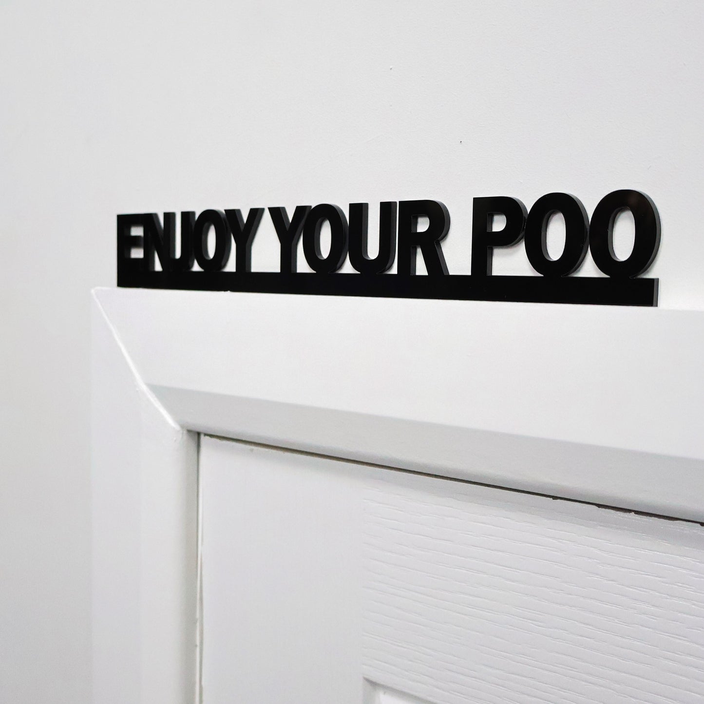 ENJOY YOUR POO Door Topper
