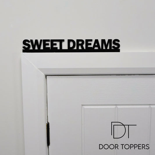 SWEET DREAMS Door Topper