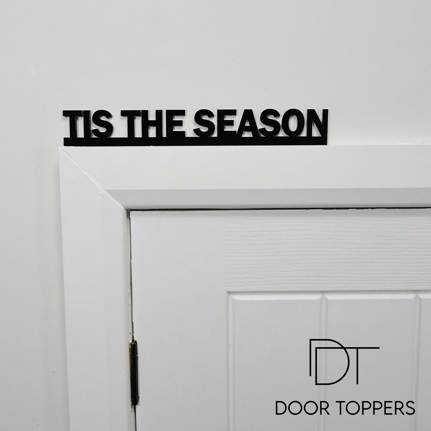 TIS THE SEASON Door Topper - festive black acrylic wall sign handmade in the UK