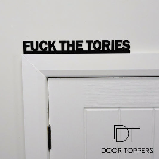 FUCK THE TORIES Door Topper