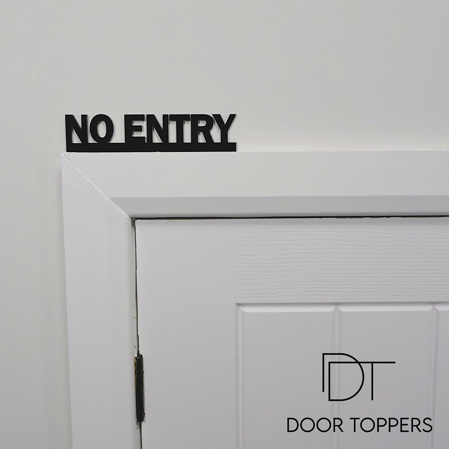 NO ENTRY Door Topper