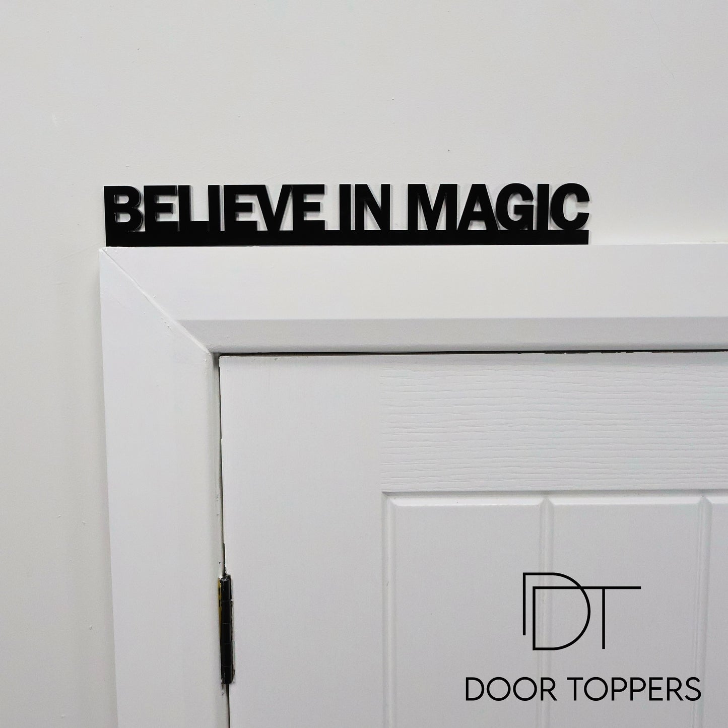 BELIEVE IN MAGIC Door Topper