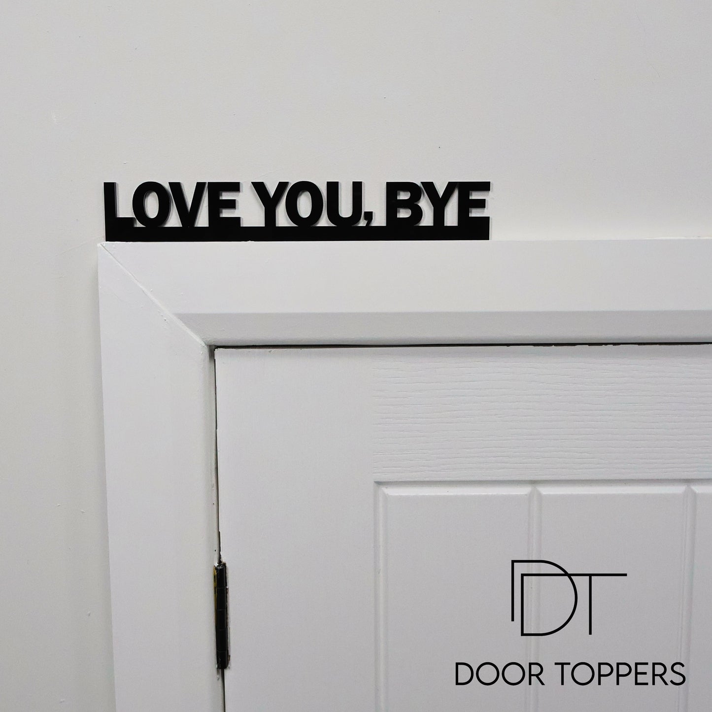 LOVE YOU, BYE Door Topper