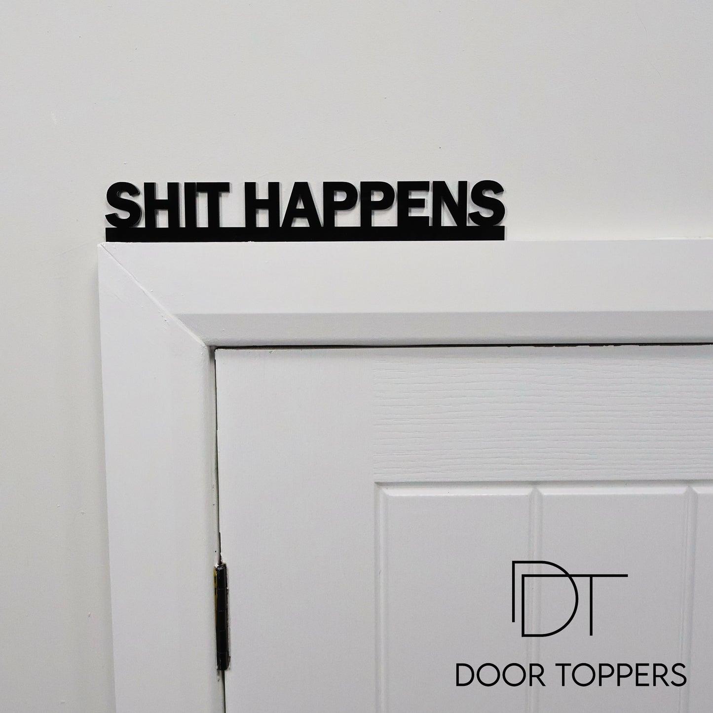 SHIT HAPPENS I Funny Door Topper