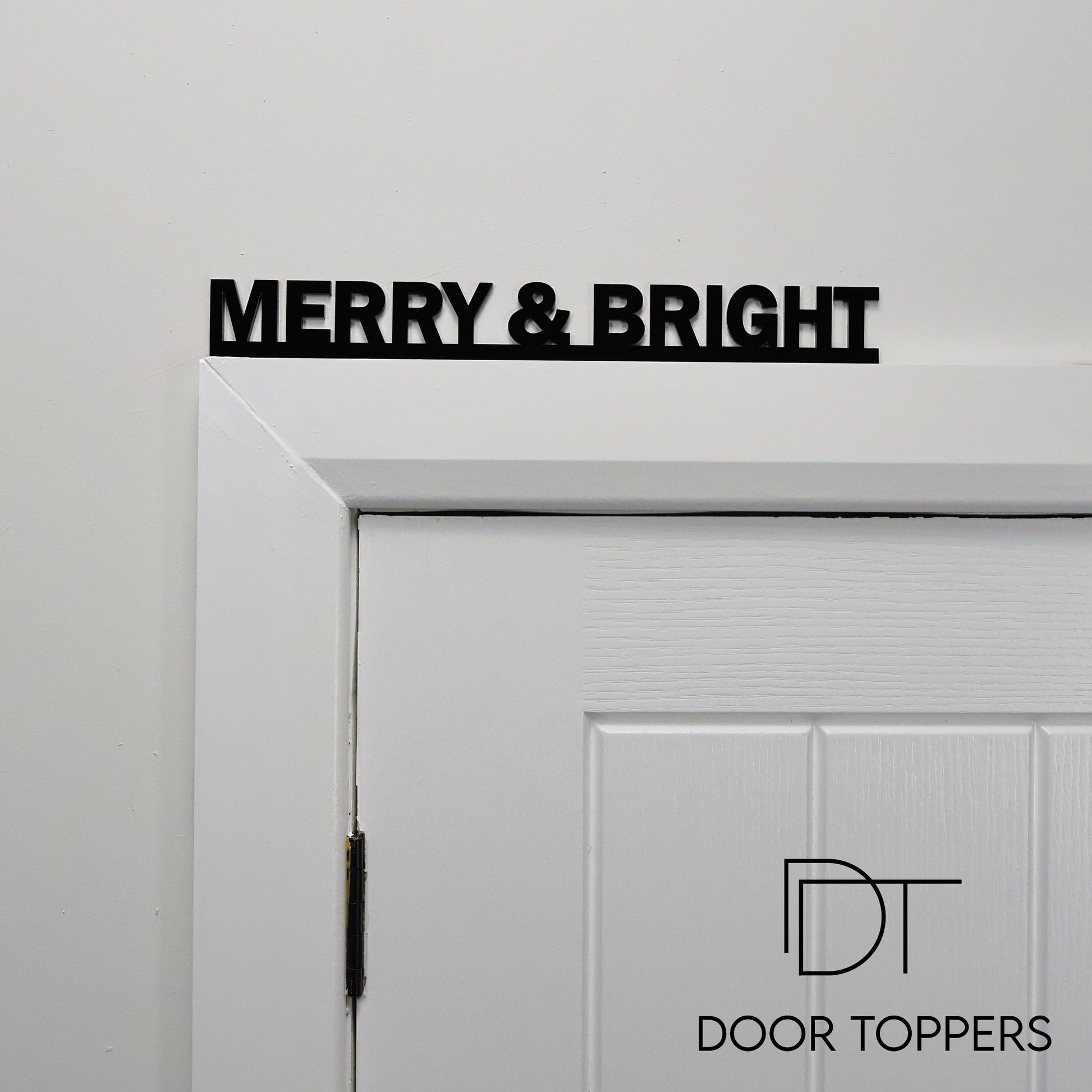 MERRY AND BRIGHT Door Topper - festive black acrylic wall sign handmade in the UK