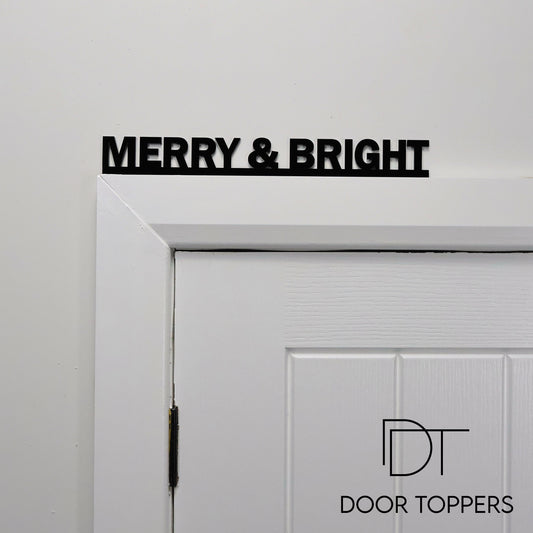 MERRY AND BRIGHT Door Topper - festive black acrylic wall sign handmade in the UK