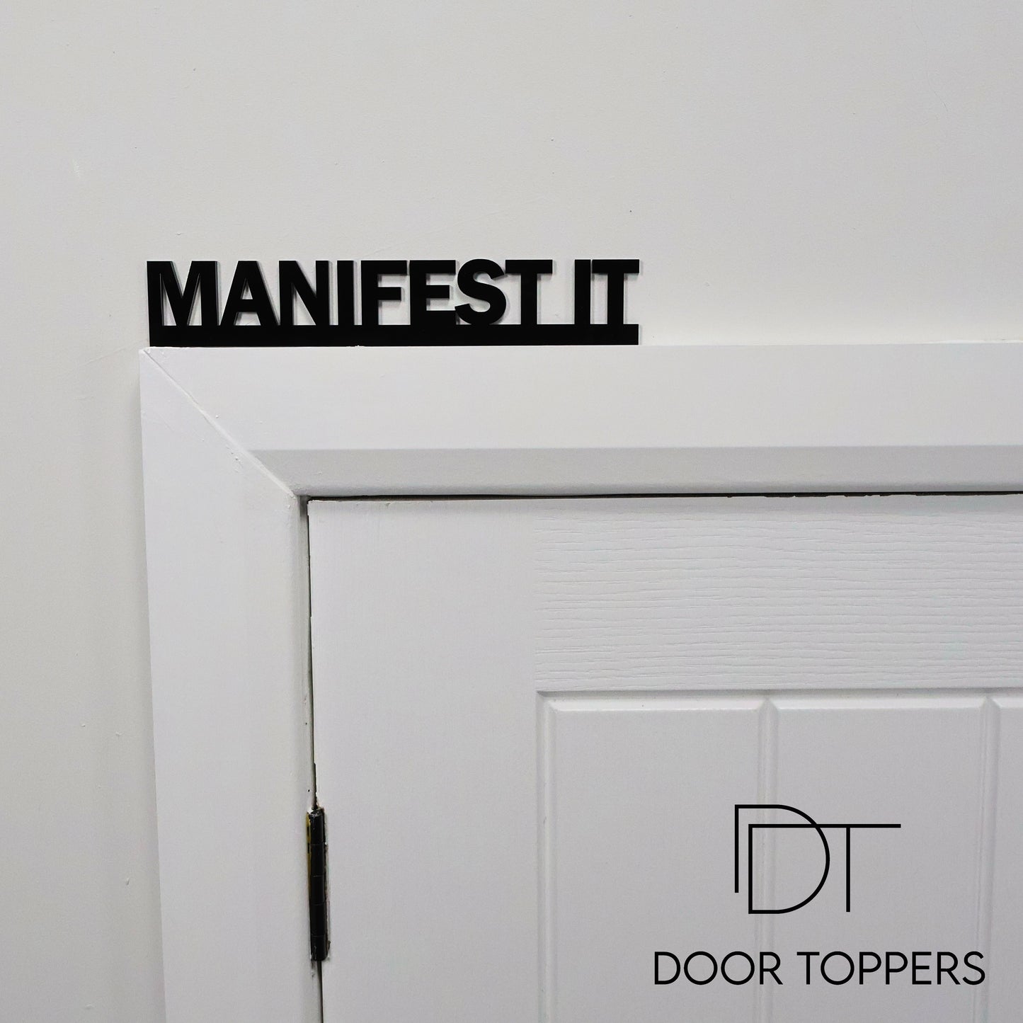 MANIFEST IT Door Topper