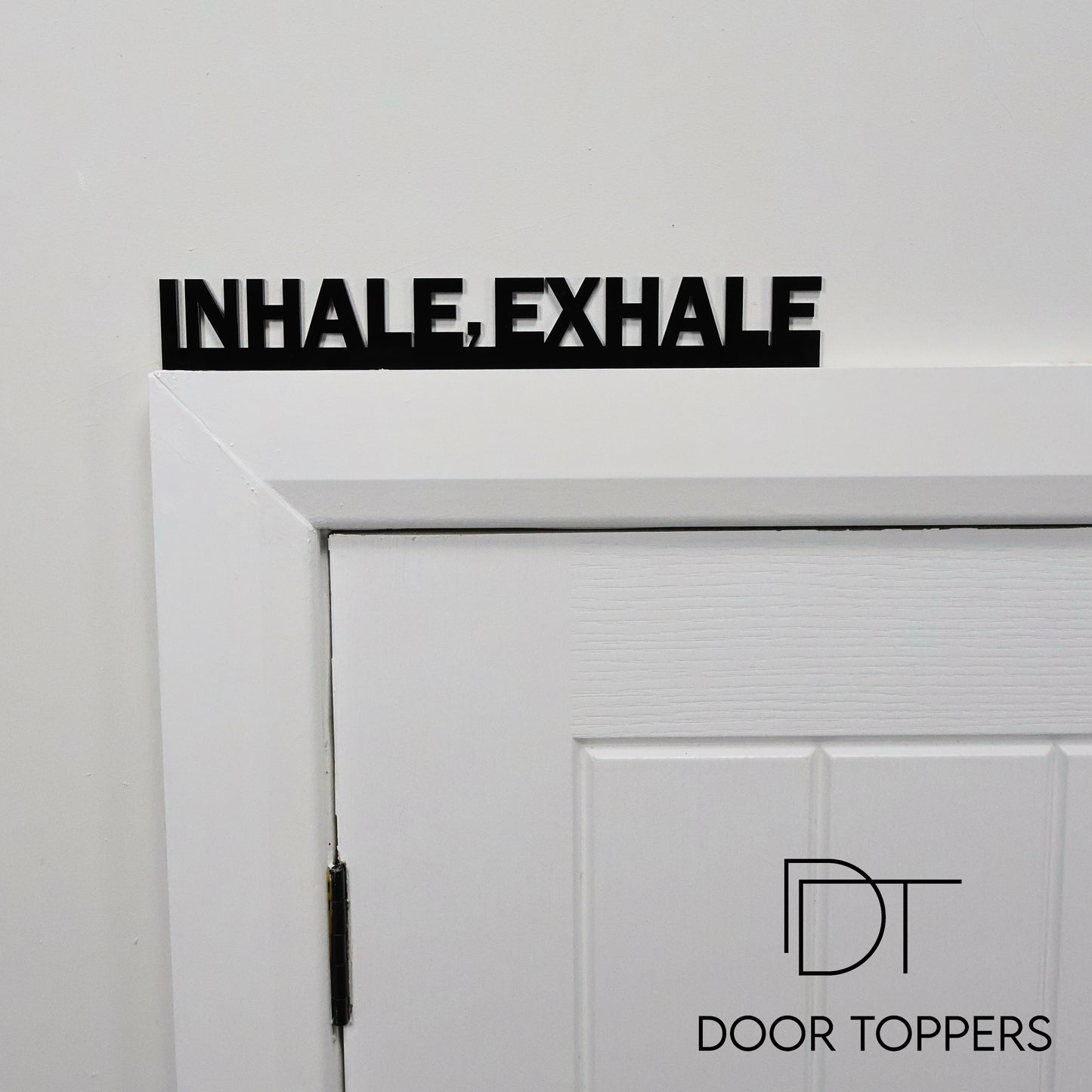 INHALE EXHALE mindfulness quote acrylic door topper sign displayed above a doorway