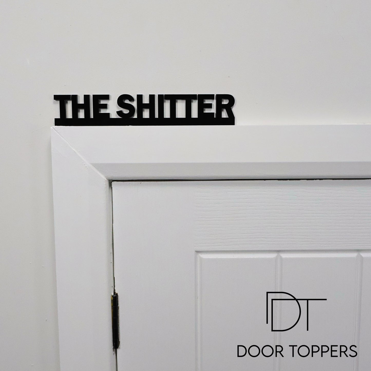 THE SHITTER Door Topper | Funny Toilet Door Sign