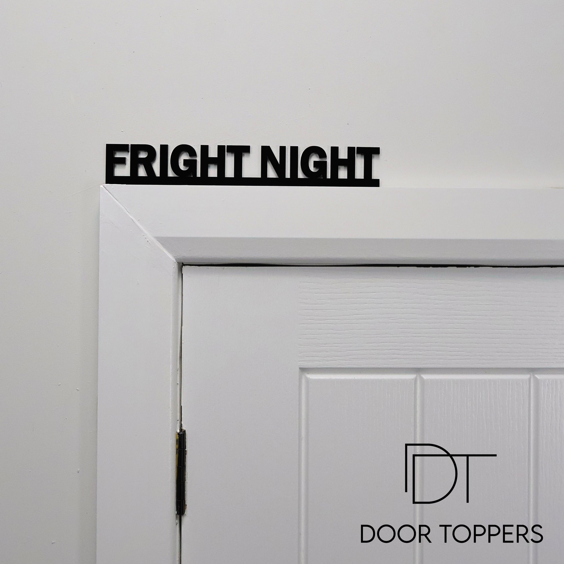 FRIGHT NIGHT Door Topper - black acrylic Halloween wall sign handmade in the UK