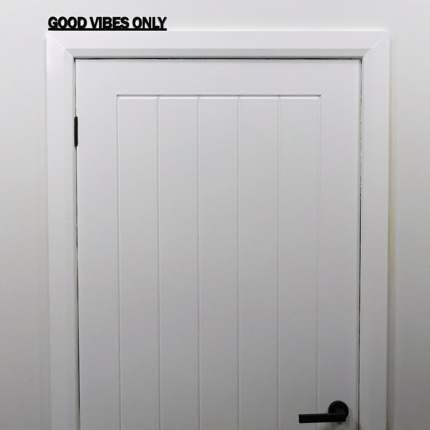 GOOD VIBES ONLY Door Topper