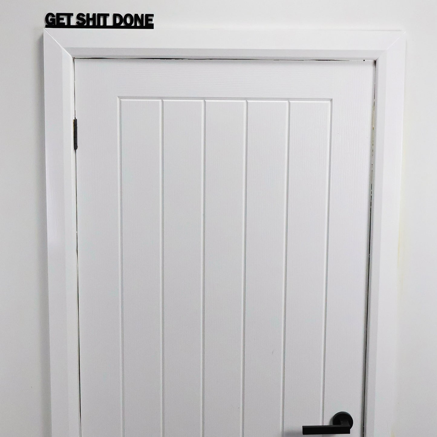 GET SHIT DONE | Rude Door Topper Sign