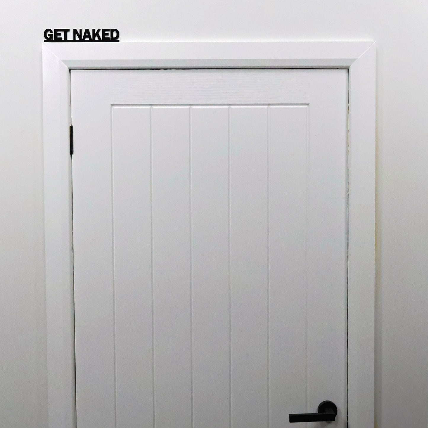 GET NAKED Bathroom Door Topper | Funny Bathroom Door Sign