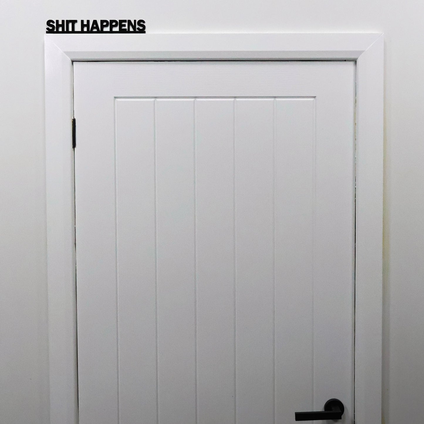 SHIT HAPPENS I Funny Door Topper
