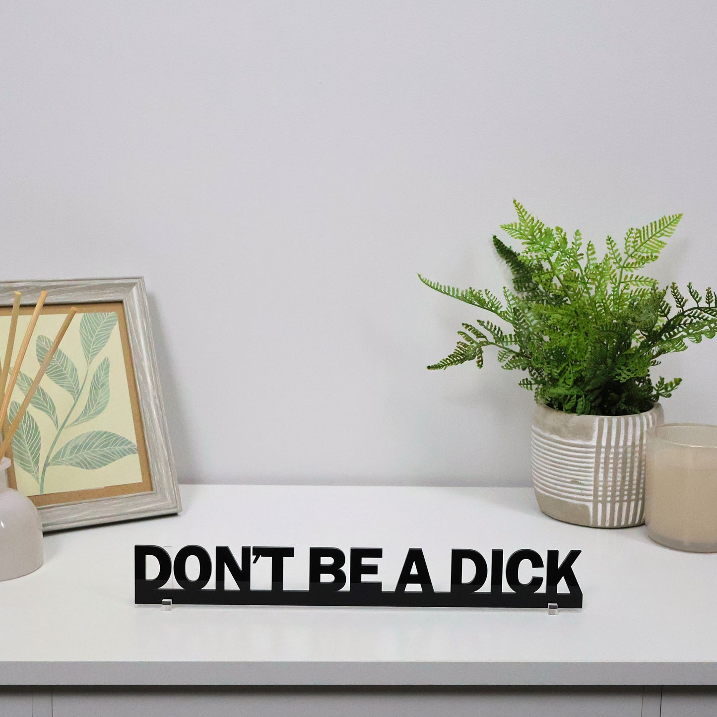 DON'T BE A DICK | Rude Door Topper Sign