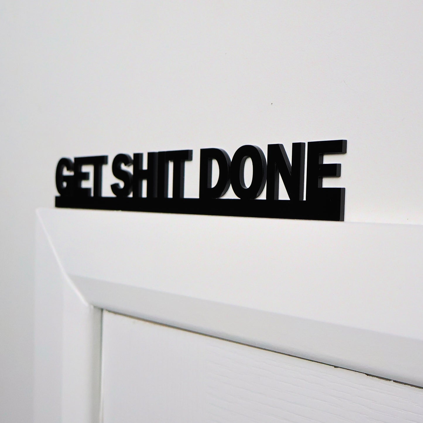 GET SHIT DONE | Rude Door Topper Sign