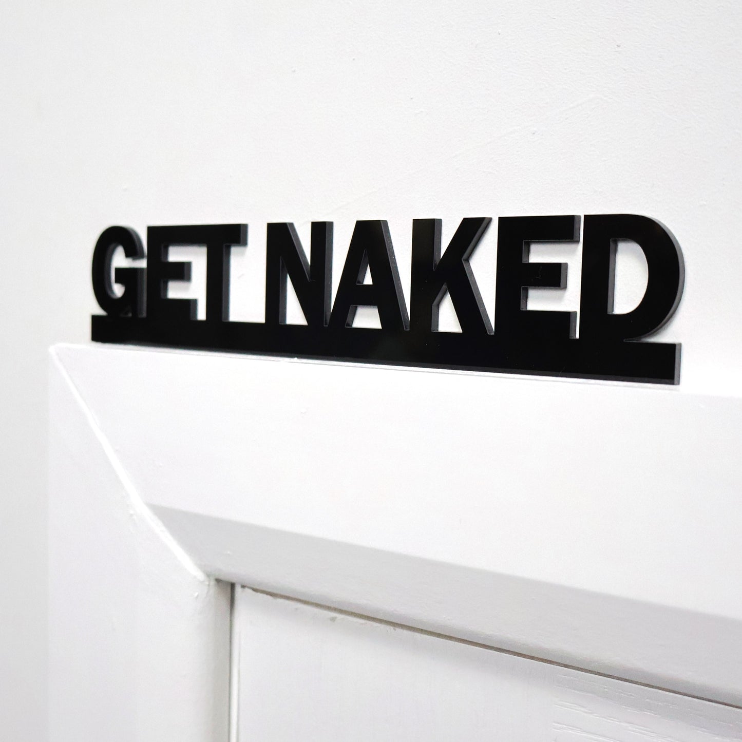 GET NAKED Bathroom Door Topper | Funny Bathroom Door Sign