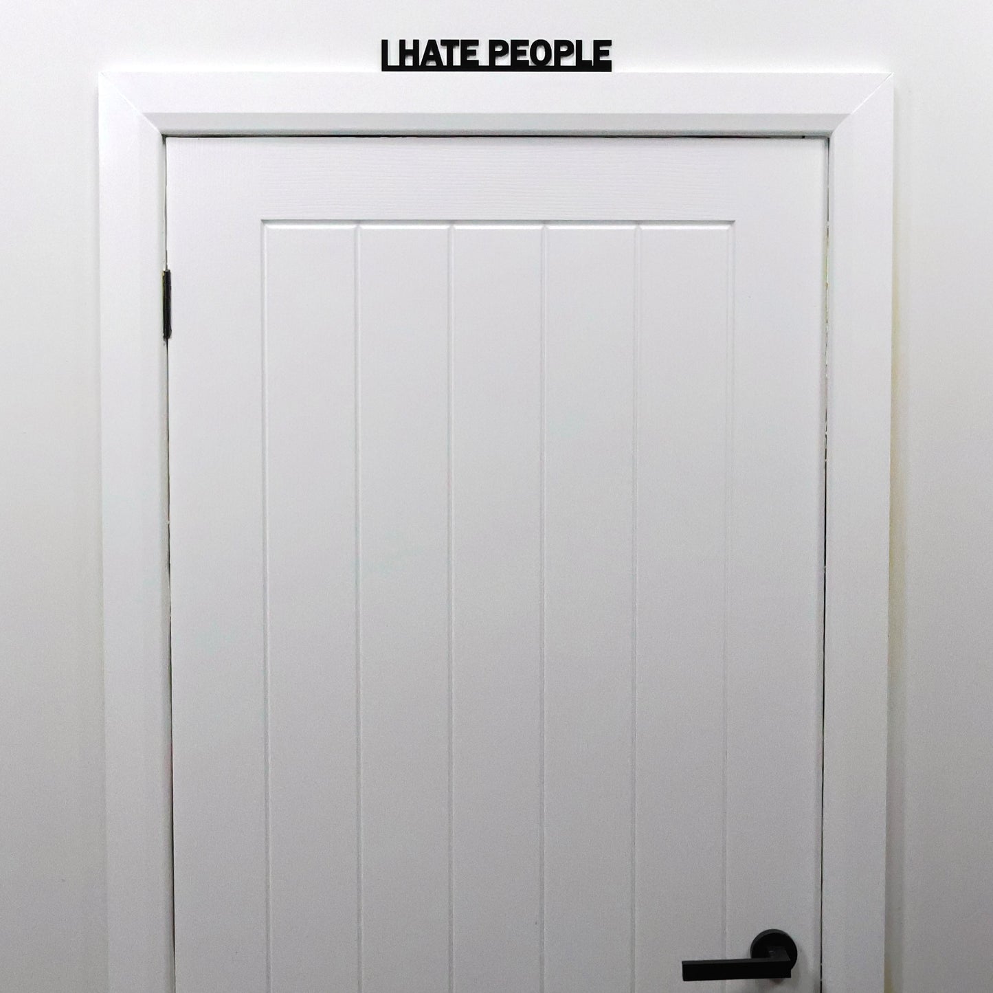 I HATE PEOPLE | Rude Door Topper Sign
