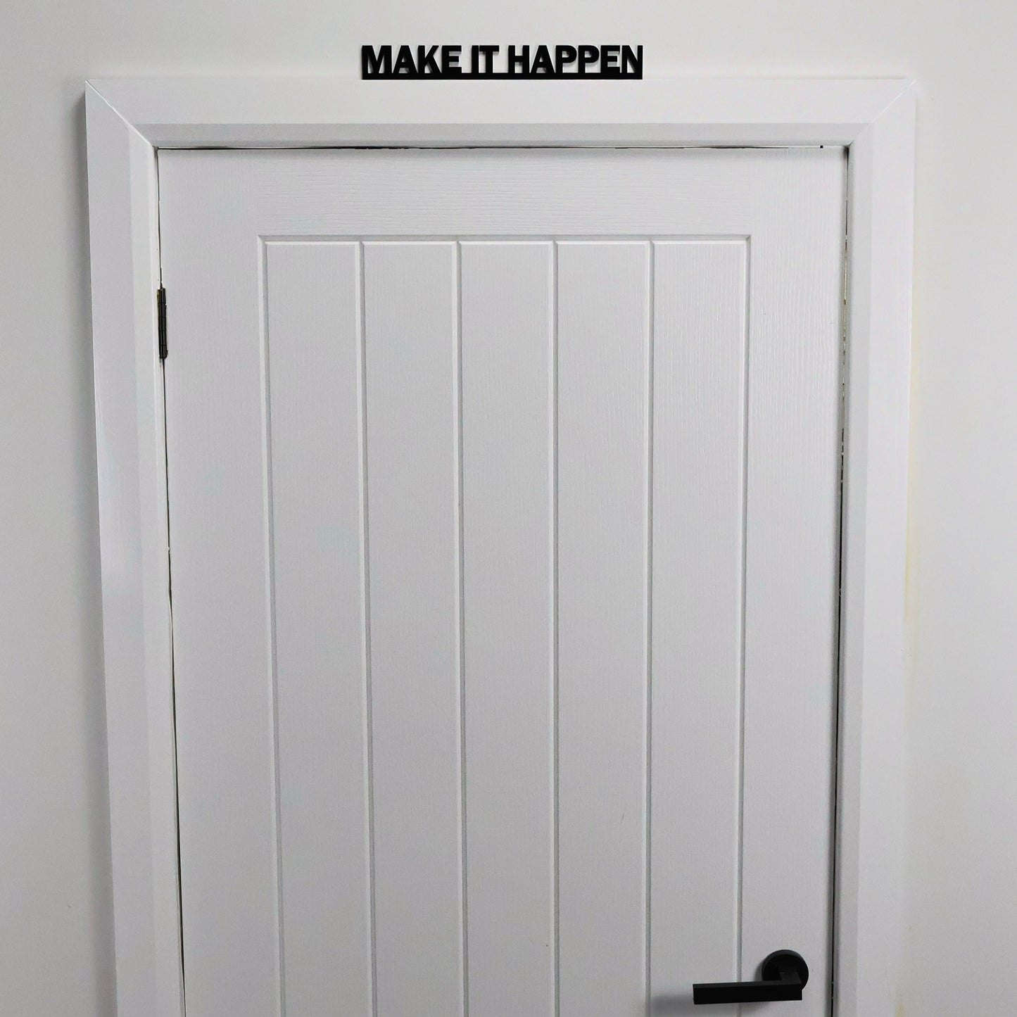 MAKE IT HAPPEN Door Topper