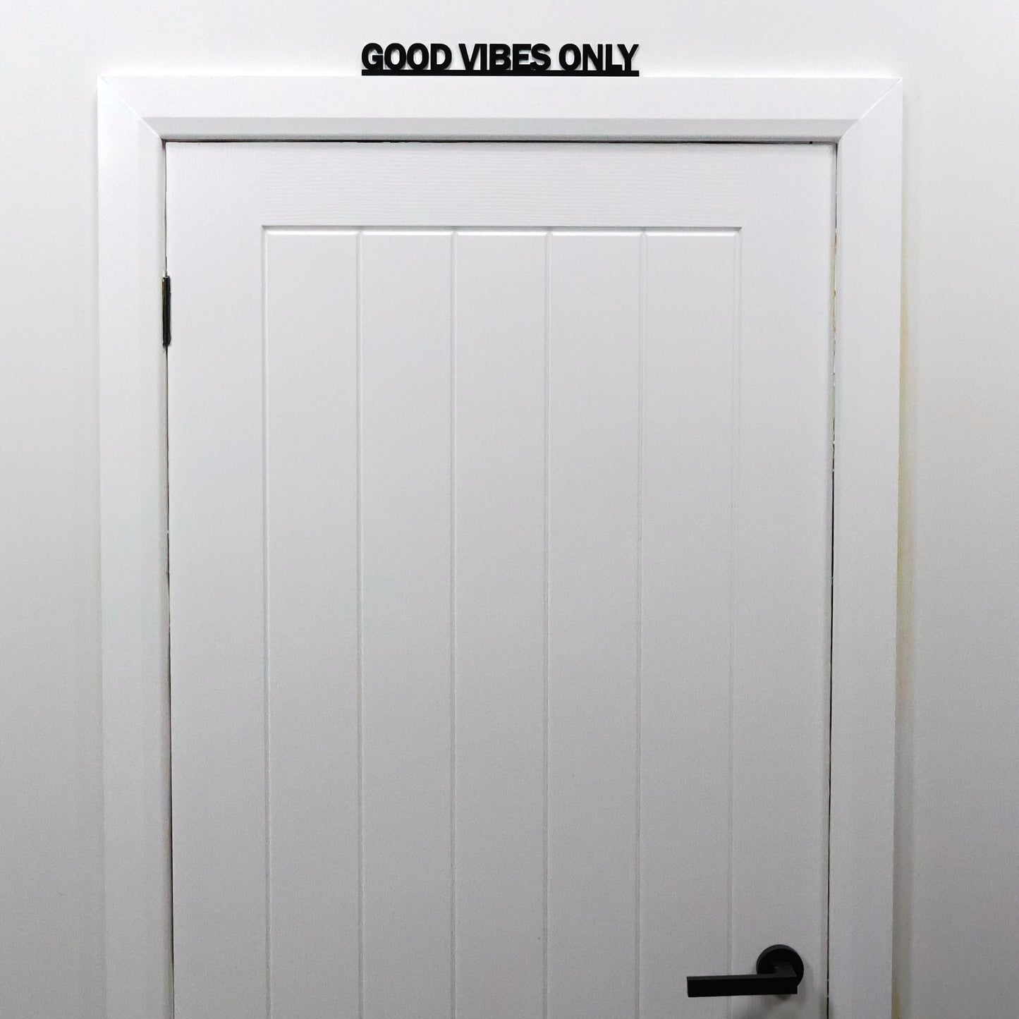 GOOD VIBES ONLY Door Topper