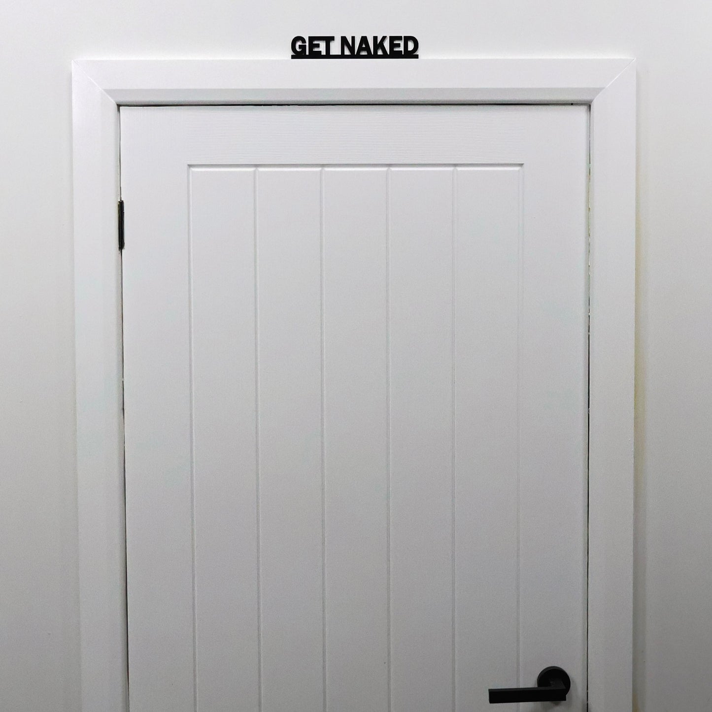 GET NAKED Bathroom Door Topper | Funny Bathroom Door Sign