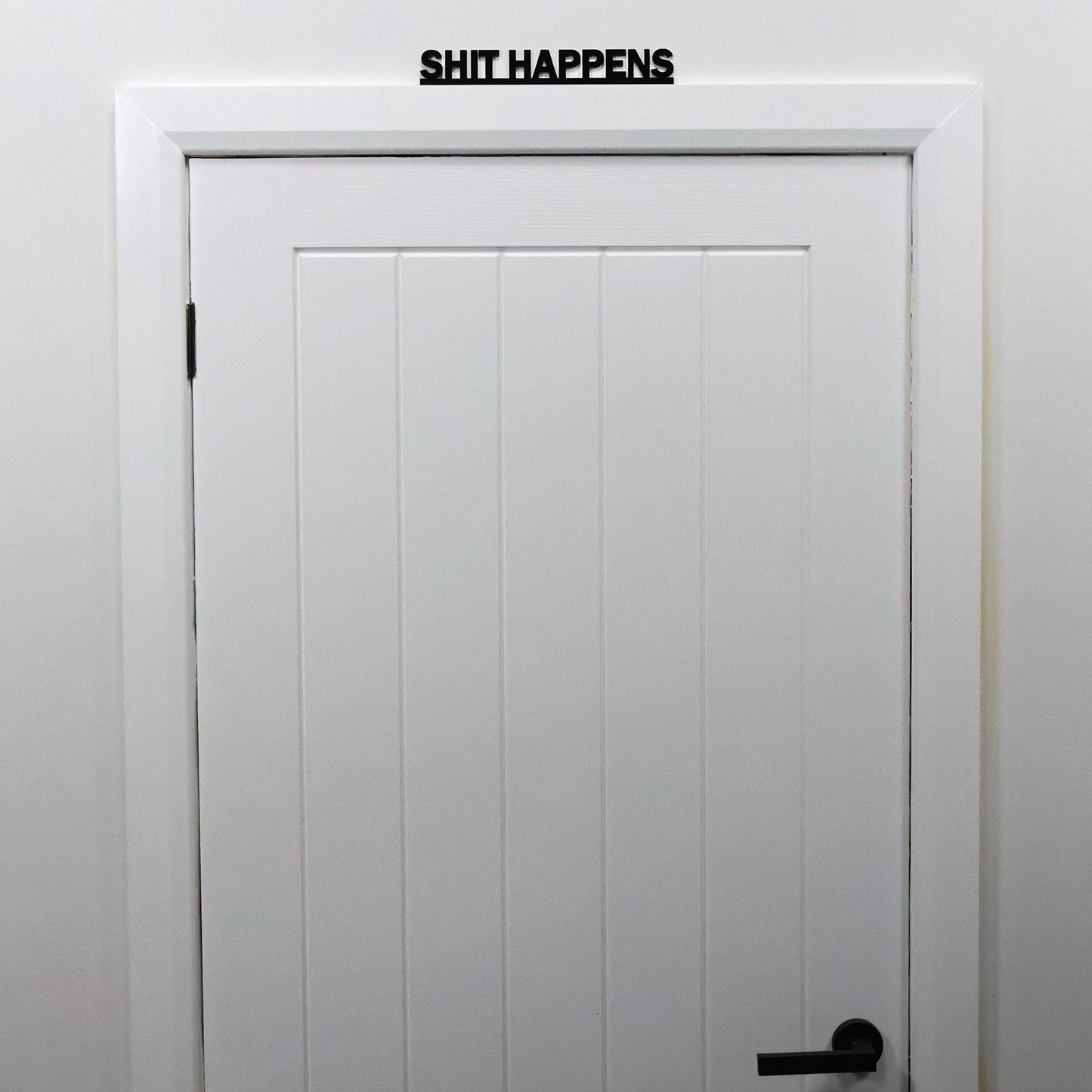 SHIT HAPPENS I Funny Door Topper