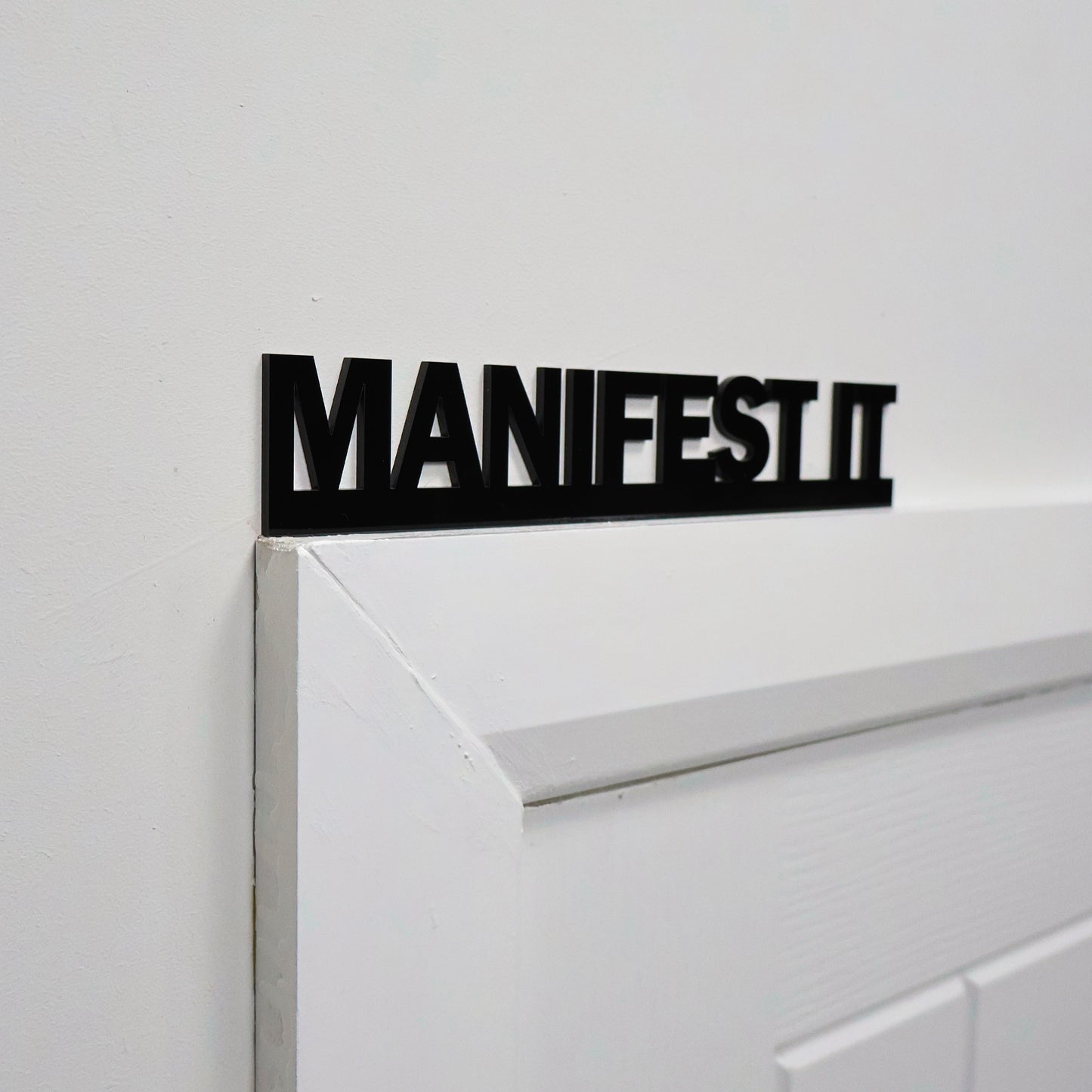 MANIFEST IT Door Topper