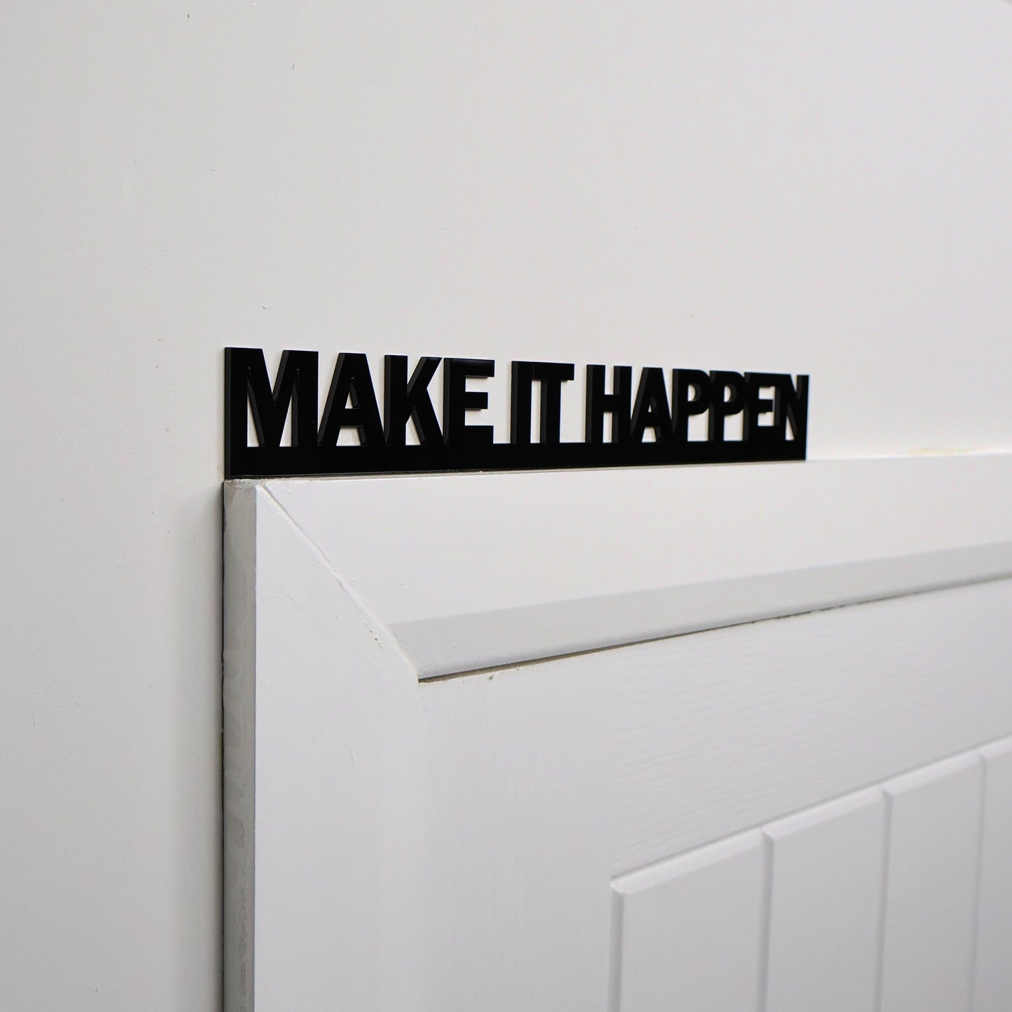 MAKE IT HAPPEN Door Topper